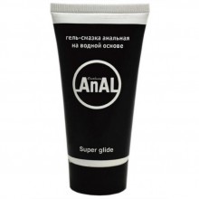 Гель-смазка анальная «AnAL Super Glide», объем 50 мл, Eroticon 34030, из материала водная основа, цвет прозрачный, 50 мл.